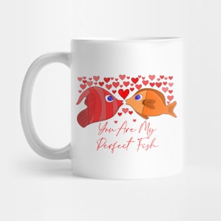 You Are My Perfect Fish Mug